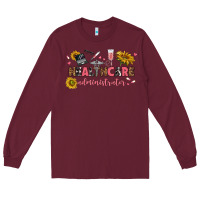 Burgundy healthcare administrator Long Sleeve Tee - texasbilliewilder