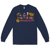 Navy healthcare administrator Long Sleeve Tee - texasbilliewilder