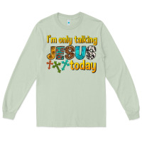 Matcha im only talking jesus today Long Sleeve Tee - texasbilliewilder