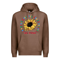 Chestnut in a world where you can be anything be kind Premium Hoodie - MaliasSmallBusiness