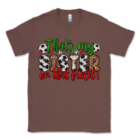 Chestnut that s my sister on that field Classic Tee - Zillion Design Studio