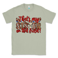 Matcha that s my sister on that field Classic Tee - Zillion Design Studio