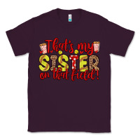 Plum that s my sister on that field Classic Tee - Zillion Design Studio