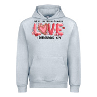 Heather Grey let all that you do be done in love 1 corinthıans Urban Hoodie - MaliasSmallBusiness