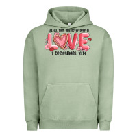 Pigment Oil Green let all that you do be done in love 1 corinthıans Urban Hoodie - MaliasSmallBusiness