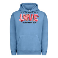 Pigment Pebble Blue let all that you do be done in love 1 corinthıans Urban Hoodie - MaliasSmallBusiness