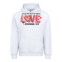 White let all that you do be done in love 1 corinthıans Urban Hoodie - MaliasSmallBusiness