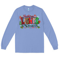 Colony Blue christmas lights are my favorite color Long Sleeve Tee - Zillion Design Studio