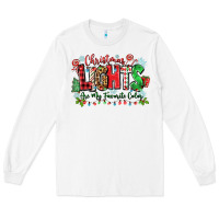 Christmas Lights Are My Favorite Color Long Sleeve Tee | Teevron