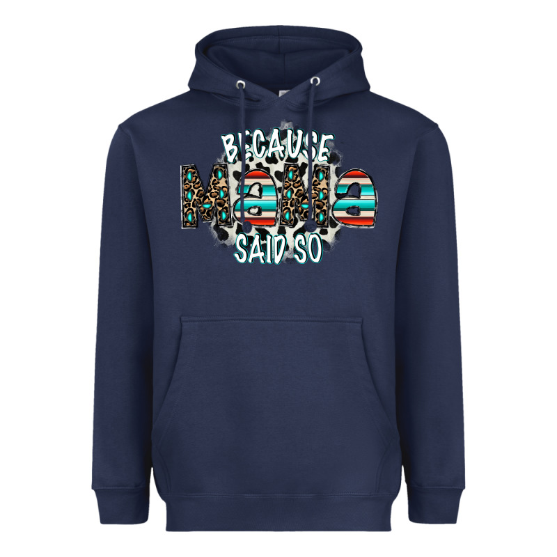 Because Mama Said So Heavyweight Hoodie by CowhideDigitalArt | Teevron