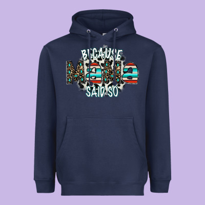 Because Mama Said So Heavyweight Hoodie Designed By Cowhidedigitalart