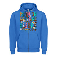 True Royal i run on caffeine and kisses mothers day Zipper Hoodie - texasbilliewilder