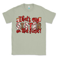 Matcha that s my sister on that field Classic Tee - Zillion Design Studio