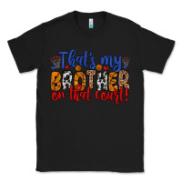 Black that s my brother on that field Classic Tee - Zillion Design Studio