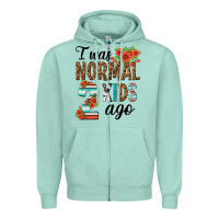Seafoam i was normal two kids ago Zipper Hoodie - texasbilliewilder