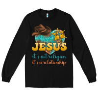 Black jesus it s not religion it s a relationship Long Sleeve Tee - texasbilliewilder