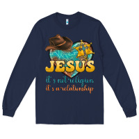 Navy jesus it s not religion it s a relationship Long Sleeve Tee - texasbilliewilder