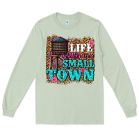 Matcha life is better in a small town Long Sleeve Tee - texasbilliewilder