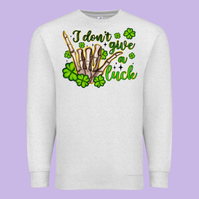 I Don T Give A Luck Premium Sweatshirt Designed By Artiststas