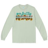 Matcha perfectly imperfect Long Sleeve Tee - texasbilliewilder