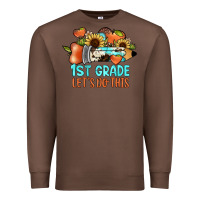 Chestnut 1 st grade let's do this Premium Sweatshirt - JahusDesignShop