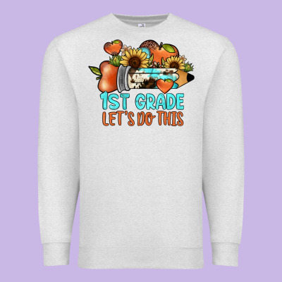 1 St Grade Let's Do This Premium Sweatshirt Designed By Jahusdesignshop