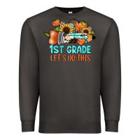 Smoke 1 st grade let's do this Premium Sweatshirt - JahusDesignShop