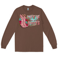 Chestnut life is better in the boots Long Sleeve Tee - texasbilliewilder