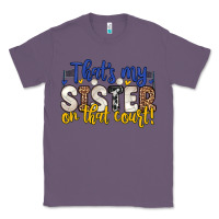 Lavender that s my sister on that court Classic Tee - Zillion Design Studio