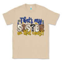 Mushroom that s my sister on that court Classic Tee - Zillion Design Studio