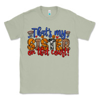 Matcha that s my sister on that court Classic Tee - Zillion Design Studio