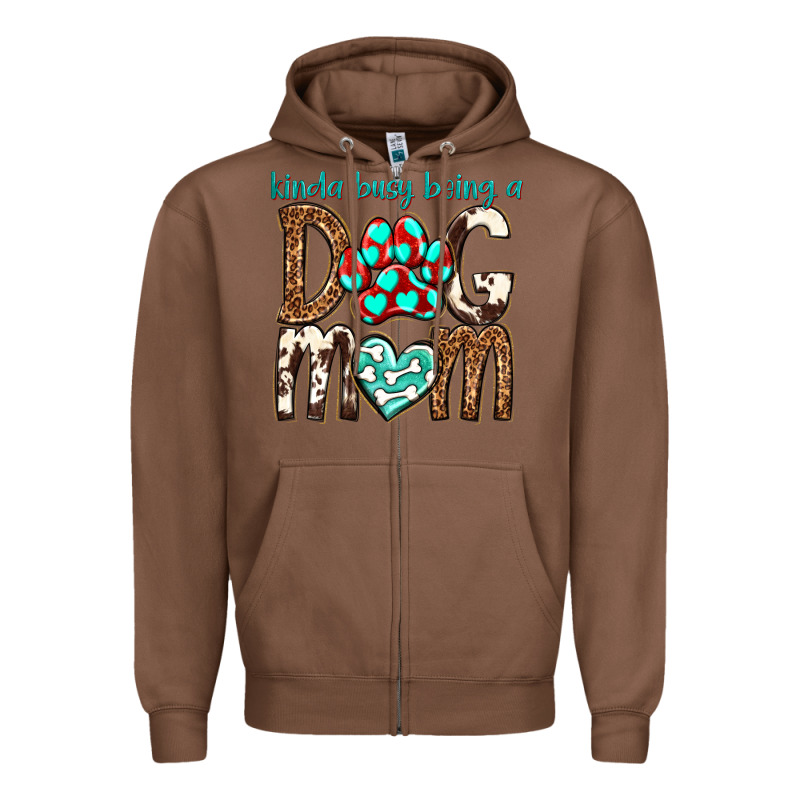 Kinda Busy Being A Dog Mom Zipper Hoodie by texasbilliewilder | Teevron