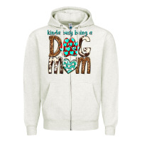 Oatmeal Heather kinda busy being a dog mom Zipper Hoodie - texasbilliewilder