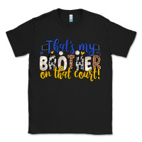Black that s my brother on that court Classic Tee - Zillion Design Studio