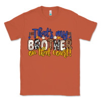 Copper that s my brother on that court Classic Tee - Zillion Design Studio