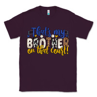That S My Brother On That Court Classic Tee | Teevron