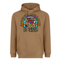 Toasted Coconut in a world where you can be anything be kind Heavyweight Hoodie - CowhideDigitalArt