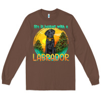 Chestnut life is better with a labrador Long Sleeve Tee - texasbilliewilder