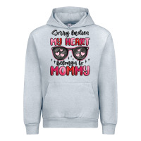 Heather Grey sorry ladies my heart belongs to mommy Urban Hoodie - MaliasSmallBusiness