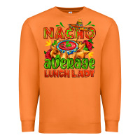 Carrot nacho average lunch lady  with nacho Premium Sweatshirt - AdoDesignShop