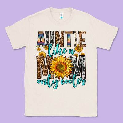 Auntie Like A Mom Only Cooler Classic Tee Designed By Zillion Design Studio