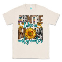 Natural auntie like a mom only cooler Classic Tee - Zillion Design Studio