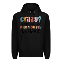 Black crazy i prefer the term hilariously unstable Premium Hoodie - MaliasSmallBusiness