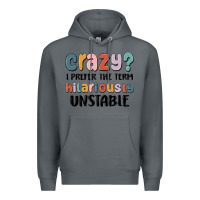 Rock crazy i prefer the term hilariously unstable Premium Hoodie - MaliasSmallBusiness