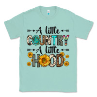 Seafoam a little country a little hood Classic Tee - Zillion Design Studio