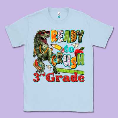 Ready To Crush Third Grade Classic Tee Designed By Texasbilliewilder