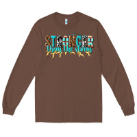 Chestnut stronger than the storm Long Sleeve Tee - texasbilliewilder