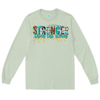 Matcha stronger than the storm Long Sleeve Tee - texasbilliewilder