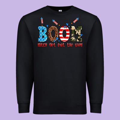 Boom Bitch Get Out The Way Premium Sweatshirt Designed By Adodesignshop