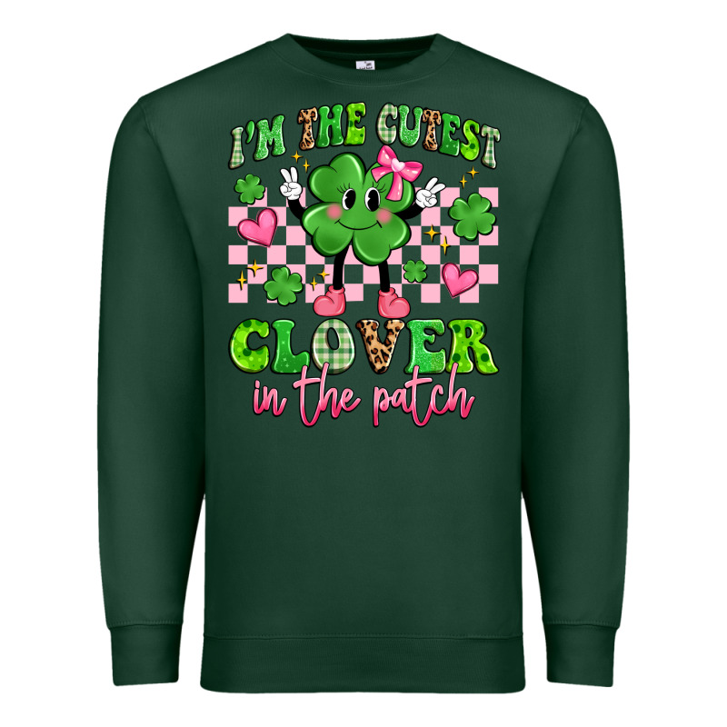 I'm The Cutest Clover In The Patch Premium Sweatshirt by Artiststas | Teevron